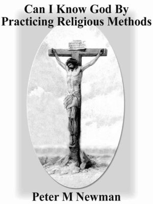 cover image of Can I Know God by Practicing Religious Methods?